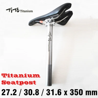 TiTo MTB Road Bicycle Seat Post Titanium Bike Seatpost 27.2/31.6 x 350mm - Image 1 of 4