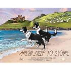 FROM SHEEP TO SHORE - Paperback NEW ROBINSON-GILL,  13/05/2022
