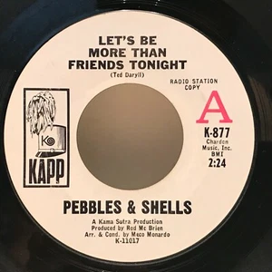 7" 45rpm PEBBLES & SHELLS Let's Be More Than Friends Tonight KAPP K-877 WLP - Picture 1 of 6
