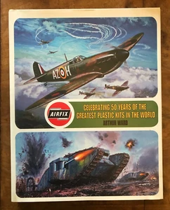 Airfix: Celebrating 50 years of the greatest plastic kits in ... by Ward  Arthur - Picture 1 of 1