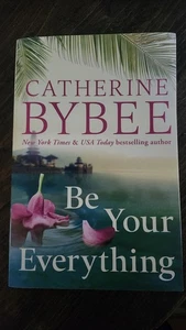 Be Your Everything by Catherine Bybee (2022, Trade Paperback) - Foto 1 di 2