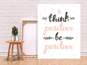 THINK / BE POSITIVE QUOTE SWEET HOME DECOR WALL ART LIVING ROOM KITCHEN CANVAS - Picture 1 of 6