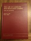 THE LAW OF GAMBLING AND REGULATED GAMING: CASES AND By Anthony N. Cabot Sku7