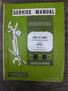 International Carbureted Diesel Engines Service Manual Model 817 ISS-1041-1 1971 - Picture 1 of 7