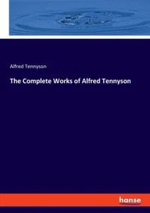 The Complete Works Of Alfred Tennyson - Picture 1 of 1