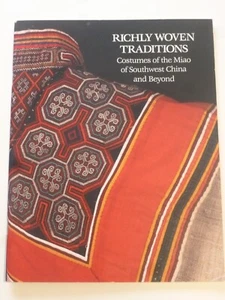 REICH GEWEBTE TRADITIONEN Kostüme der Miao - Tracht / Textilien - Chinesisch - Bild 1 von 15