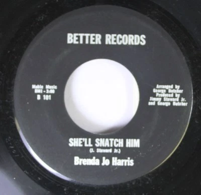 Hear! Northern Soul 45 Brenda Jo Harris - She'Ll Snatch Him / The Other Side Of - Image 1 of 2