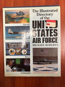 Das illustrierte Verzeichnis der United States Air Force 1989 Michael Roberts - Bild 1 von 6