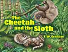 The Cheetah and the Sloth by F.W. Graham Paperback Book