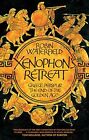 Xenophon's Retreat: Greece, Persia and the end of the Golden A ,