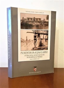 FIORENTINI IN ACQUA D'ARNO, SPORT NATATORI FIRENZE NUOTO, BONINI 2004 - Picture 1 of 2
