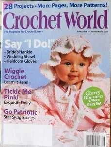 Crochet World Magazine Patterns JUNE 2008 Girls & Barbie++ *7 in cart ships free - Picture 1 of 3