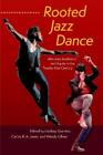 Carlos R.A. Jones Rooted Jazz Dance (Hardback) (US IMPORT)