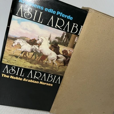 Asil Arabians The Noble Arabian Horses Asil Araber Arabiens edle Pferde/301j - Image 1 of 4