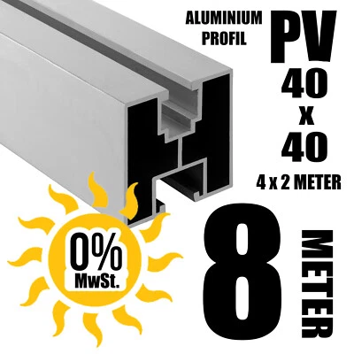 PVFORU 8 METER - ALU PV Solarprofil 40x40 BV Nut 8 & Nut 10 Solarschiene Montageprofil