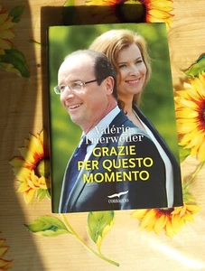 Grazie Per Questo Momento - Valerie Trierweiler- Ed. Corbacci 2014 1° Edizione - Foto 1 di 12