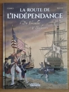 La route de l'Indépendance (de Versailles.) , Cenci/Koch ,éd du triomphe 06/2024 - Picture 1 of 3