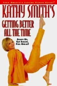 Kathy Smith's Getting Better All The Time HBDJ Book  ++++ - Picture 1 of 1