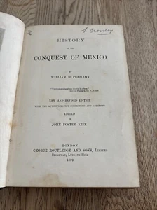 History of the Conquest of Mexico Prescott 1899 - Ship Store Royal Navy - Picture 1 of 8