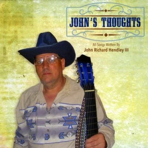 John's Thoughts CD Written by John Richard Hendley III (Brand New) - Picture 1 of 5