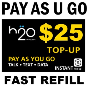 $25 H2O PAY GO or $25 PREPAID REFILL FAST DIRECT ONLINE TRUSTED USA DEALER  - Picture 1 of 1