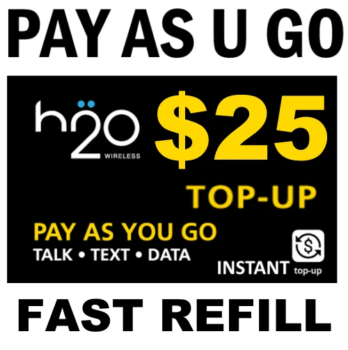 $25 H2O PAY GO or $25 PREPAID REFILL FAST DIRECT ONLINE TRUSTED USA DEALER  - Image 1 of 1