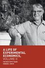 A Life of Experimental Economics, Volume II - Free Tracked Delivery