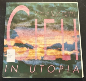 Gianna Ciao Pointer Pino Bertelli Cieli in Utopia art exhibition catalog - Picture 1 of 9