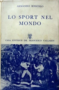 ARMANDO BOSCOLO DER SPORT IN DER WELT VERLAG FRANCESCO VALLARDI 1958 - Bild 1 von 9