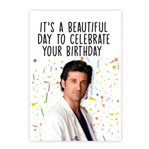 FUNNY BIRTHDAY CARD | GREY'S ANATOMY BIRTHDAY CARD | MCDREAMY | BEAUTIFUL DAY - Picture 1 of 3
