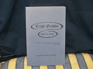 CRYPT ORCHIDS BY DAVID J. SCHOW (ADVANCE UNCORRECTED PROOF) - Picture 1 of 1
