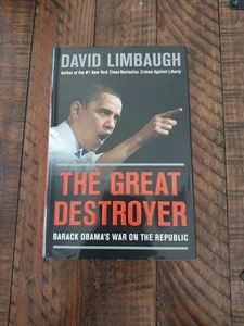 Great Destroyer : Barack Obama's War on the Republic by David Limbaugh (2012,... - Picture 1 of 22