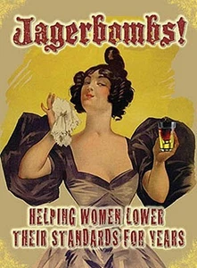 Jagerbombs Helping Women Lower Their... pequeño letrero de metal 200 mm x 150 mm - Imagen 1 de 1