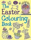 The Easter Colouring Book [paperback] Eckel, Jessie,Eckel, Jessie   T186