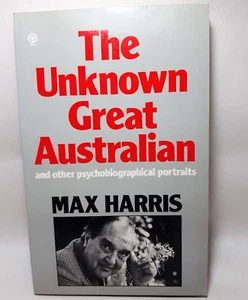 The Unknown Great Australian Max Harris P/B 1983 signed - Picture 1 of 5
