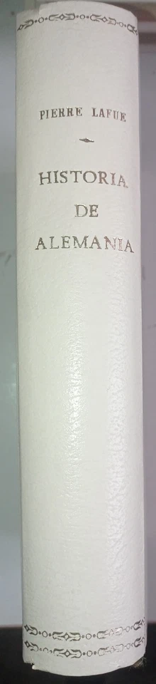Historia de Alemania Pierre LAFUE,PRIMERA EDICIÓN 1953 - Imagen 1 de 4