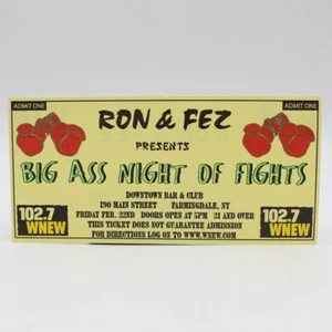 Ron & Fez Big A.S.S. Night Of Fights Ticket WNEW 102.7 FM Talk Radio Promo NYC - Picture 1 of 7