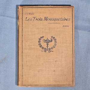 1910 Les Trois Mousquetaires Alexandre Dumas in French Edited by I. H. B. Spiers - Picture 1 of 12