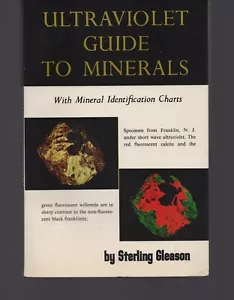 Ultravioletter Leitfaden für Mineralien / Sterling Gleason / mit Ausweisdiagrammen / Taschenbuch 1972 - Bild 1 von 3