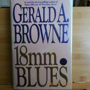 Browne, Gerald - 18mm Blues - Signed - First Edition - As new - Imagen 1 de 4