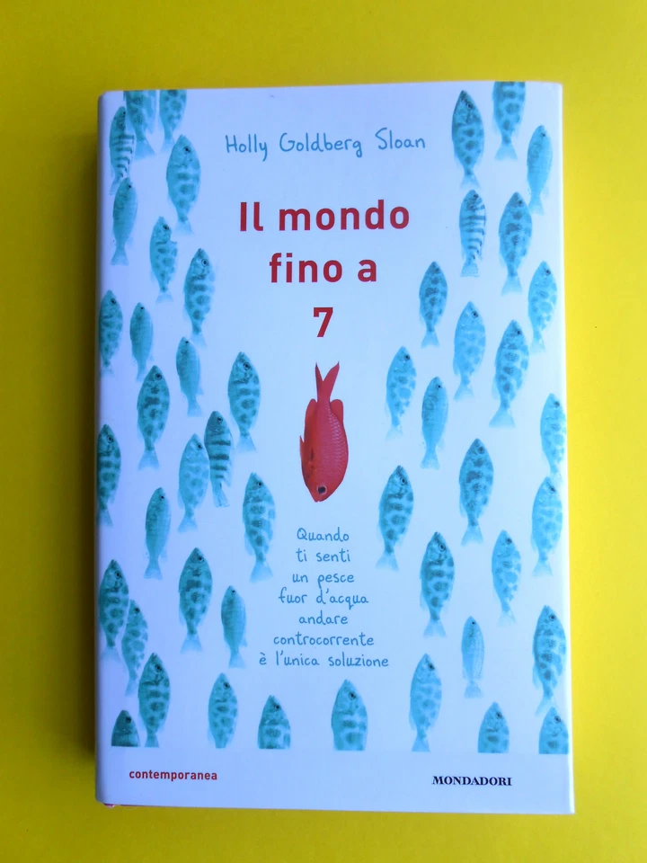 Libros Mondadori Holly Goldberg Sloan el Mundo Hasta A 7A Siete Counting By 7s - Imagen 1 de 1