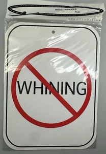“NO WHINING” 11.68” X 8.75” Plastic Office Sign FUNNY - New in Package - Picture 1 of 3