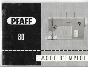 LIVRET MODE D'EMPLOI DE LA MACHINE A COUDRE PFAFF 80 + PLUSIEURS ILLUSTRATIONS - Picture 1 of 2