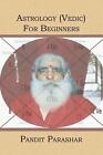 Astrology (Vedic) For Beginners By Pandit Parashar (English) Paperback Book