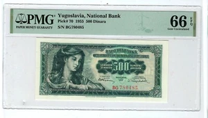 Great Historic Banknotes YUGOSLAVIA 500 DINARA 1955 P-70  PMG Unc 66 EPQ - Picture 1 of 2