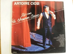 Antoine Ciosi - 20 ans de chansons corses - Milan LP - Picture 1 of 2