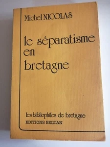 SEPARATISM IN BRETAGNE by Michel Nicolas - Picture 1 of 2