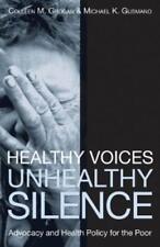 Colleen M. Grogan Healthy Voices, Unhealthy Silence (Paperback)