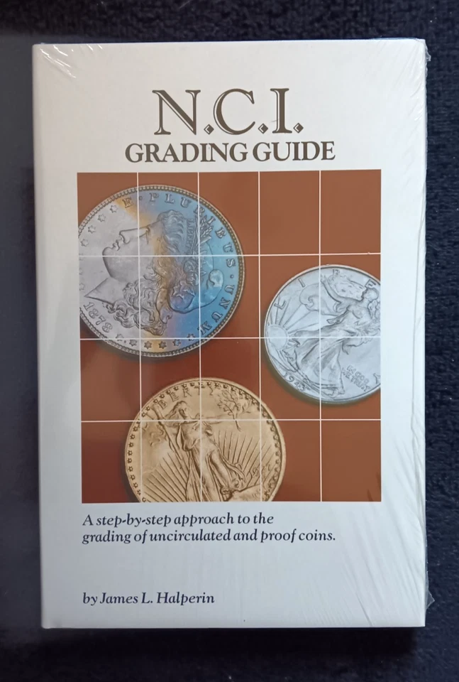 N.C.I. Grading Guide - Uncirculated and Proof Coins by James Halperin (1986) NR - Image 1 of 3