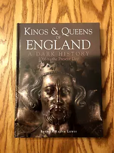 Lg Hardback Kings and Queens of England - A Dark History by Brenda Ralph Lewis - Picture 1 of 4